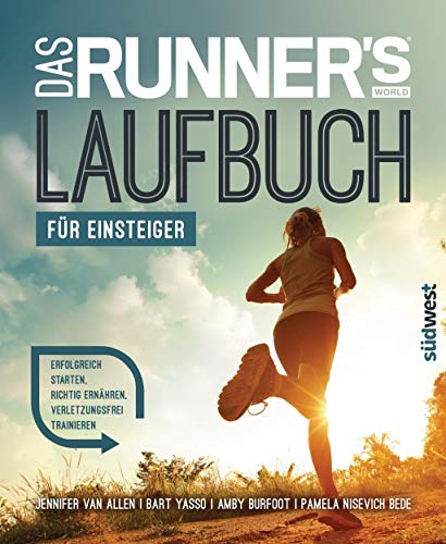 Stock image for Das Runner's World Laufbuch fr Einsteiger: Erfolgreich starten, richtig ernhren, verletzungsfrei trainieren for sale by medimops