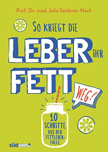 Stock image for So kriegt die Leber ihr Fett weg! -Language: german for sale by GreatBookPrices