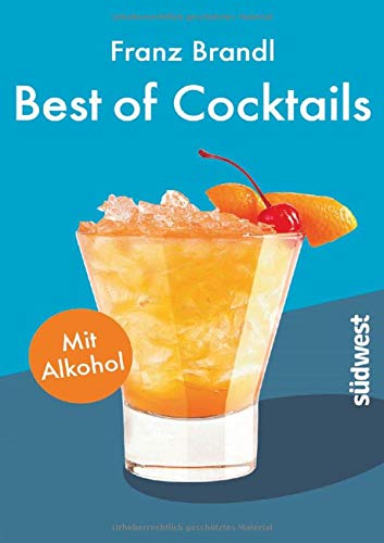 Stock image for Best of Cocktails mit Alkohol -Language: german for sale by GreatBookPrices