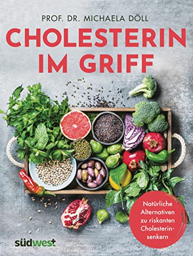 9783517098432: Cholesterin im Griff: Natrliche Alternativen zu riskanten Cholesterinsenkern