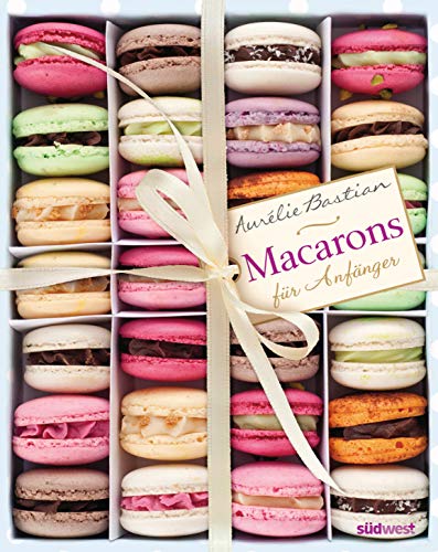 Stock image for Macarons: f?r Anf?nger for sale by Greener Books