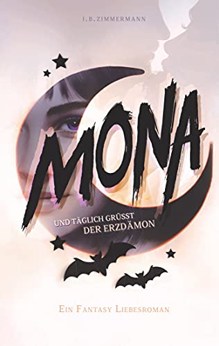 9783517303154: Mona - Und tglich grt der Erzdmon: Ein magisch lustiger Fantasy Liebesroman