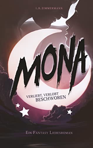 Stock image for Mona - Verliebt, verlobt, beschworen -Language: german for sale by GreatBookPrices