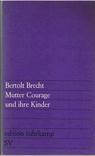 Stock image for Mutter Courage und ihre Kinder : eine Chronik aus dem Dreiigjhrigen Krieg for sale by Versandantiquariat Felix Mcke