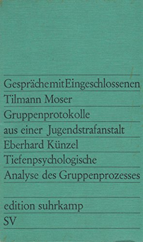 Beispielbild fr Gesprche mit Eingeschlossenen, Gruppenprotokolle aus einer Jugendstrafanstalt, Tiefenpsychologische Analyse des Gruppenprozesses, zum Verkauf von Versandantiquariat Felix Mcke