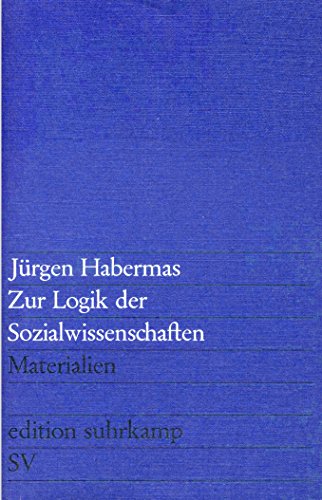 9783518004814: Zur Logik der Sozialwissenschaften. Materialien