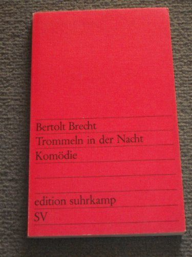 Trommeln in der Nacht- Komödie - Berthold Brecht