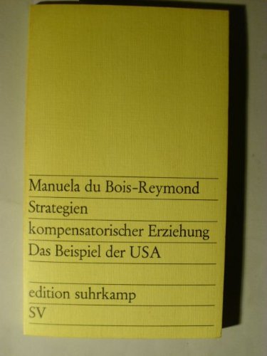 Stock image for Strategien kompensatorischer Erziehung. Das Beispiel der USA. edition suhrkamp 507 for sale by Hylaila - Online-Antiquariat