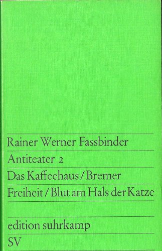 Beispielbild fr Antiteater 2. Das Kaffeehaus / Bremer Freiheit / Blut am Hals der Katze zum Verkauf von Versandantiquariat Felix Mcke