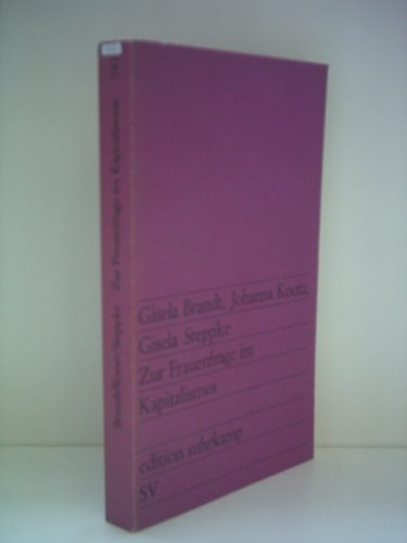 9783518005811: Zur Frauenfrage im Kapitalismus (Edition Suhrkamp ; 581) (German Edition)