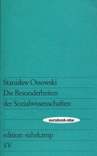 Die Besonderheiten der Sozialwissenschaften.