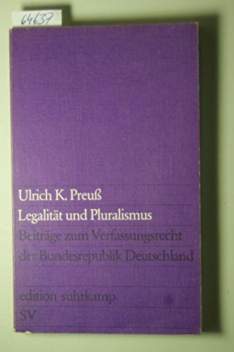Beispielbild fr Legalitt und Pluralismus - Beitrge zum Verfassungsrecht der Bundesrepublik Deutschland zum Verkauf von Der Ziegelbrenner - Medienversand