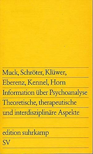 Stock image for Information ber Psychoanalyse. therapeut., theoret. u. interdisziplinre Aspekte, for sale by modernes antiquariat f. wiss. literatur
