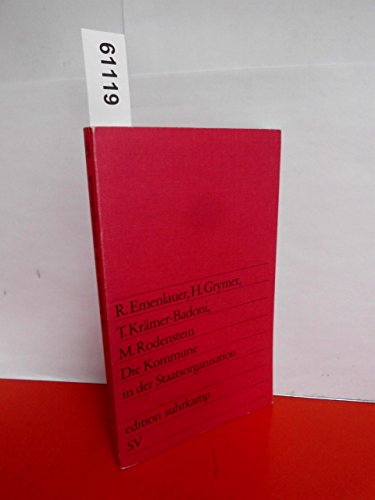 Imagen de archivo de Die Kommune in der Staatsorganisation (Edition Suhrkamp ; 680) (German Edition) a la venta por NightsendBooks