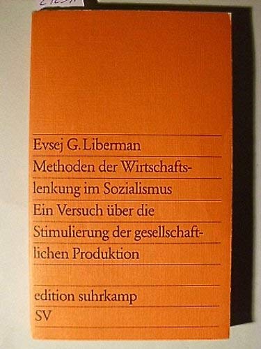 Beispielbild fr Methoden der Wirtschaftslenkung im Sozialismus - Ein Versuch ber die Stimulierung der gesellschaftlichen Produktion. zum Verkauf von Antiquariat Armebooks