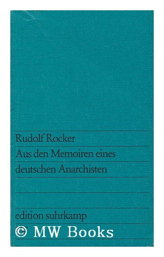 Beispielbild fr Rudolf Rocker : Aus Den Memorien Eines Deutschen Anarchisten / Herausgegeben Von Magdalena Melkinow Und Hans Peter Duerr zum Verkauf von medimops