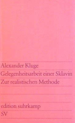 Beispielbild fr Gelegenheitsarbeit einer Sklavin. Zur realistischen Methode. zum Verkauf von Antiquariat & Verlag Jenior