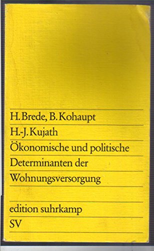 9783518007457: konomische und politische Determinanten der Wohnungsversorgung.