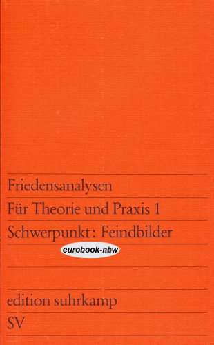 Stock image for Schwerpunkt Feindbilder. [Red.: Reiner Steinweg] / Friedensanalysen ; 1; Edition Suhrkamp ; 784 for sale by antiquariat rotschildt, Per Jendryschik