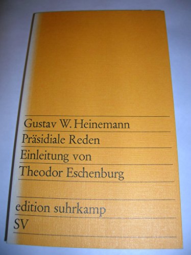 PraÌˆsidiale Reden (Edition Suhrkamp ; 790) (German Edition) (9783518007914) by Heinemann, Gustav Walter