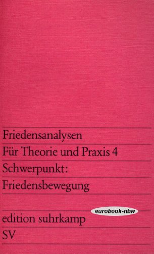 Stock image for Schwerpunkt Friedensbewegung. [Red.: Reiner Steinweg] / Edition Suhrkamp ; 871; Friedensanalysen ; 4 for sale by Versandantiquariat Schfer