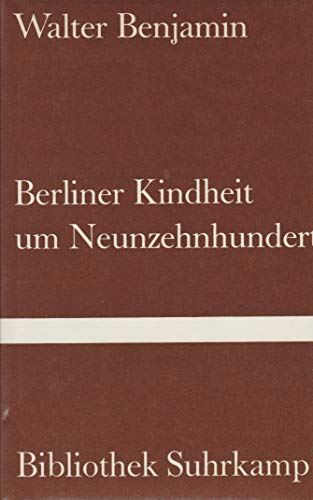 Beispielbild fr Berliner Kindheit um Neunzehnhundert. zum Verkauf von medimops