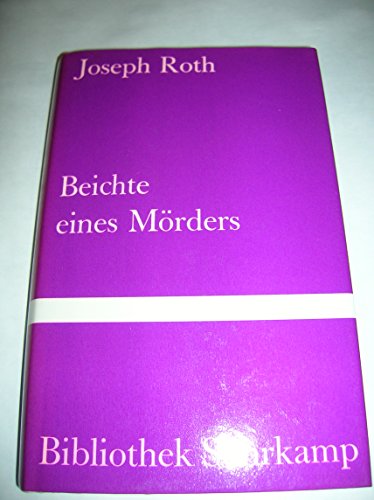 Beichte eines MÃ¶rders erzÃ¤hlt in einer Nacht: Roman (9783518010792) by Joseph Roth