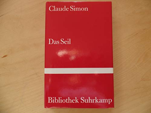 Das Seil. Deutsch von Eva Moldenhauer. Band 134 der Bibliothek Suhrkamp. - Simon, Claude