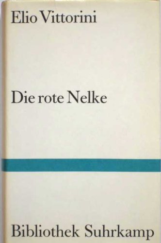 Beispielbild fr Die rote Nelke: Roman. Deutsch von Otto Eugen Zller (Bibliothek Suhrkamp) zum Verkauf von Buchmarie