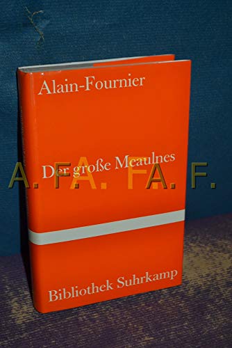 Beispielbild fr Der grosse Meaulnes (Bibliothek Suhrkamp) zum Verkauf von Versandantiquariat Felix Mcke