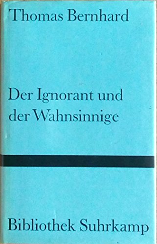 Stock image for Der Ignorant und der Wahnsinnige. for sale by medimops