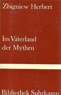 9783518013397: Im Vaterland der Mythen. Essays, Gedichte, Spiele