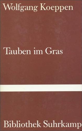 Tauben im Gras, Roman, - Koeppen, Wolfgang