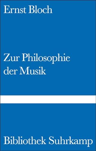 Zur Philosophie der Musik. - Bloch, Ernst