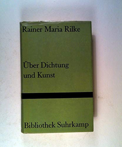 Über Dichtung und Kunst. Edition u. Nachwort von Hartmut Engelhardt. (1. Aufl.). - Rilke, Rainer Maria.