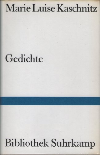 Gedichte (Bibliothek Suhrkamp ; Bd. 436) (German Edition) (9783518014363) by Kaschnitz, Marie Luise