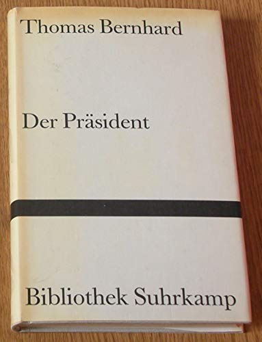 9783518014400: Der Prasident (Bibliothek Suhrkamp ; Bd. 440) (German Edition)