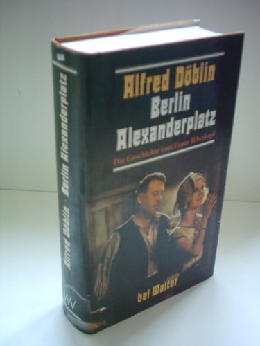 Berlin Alexanderplatz : Die Geschichte vom Franz Biberkopf. Bibliothek Suhrkamp Band 451. - Döblin, Alfred