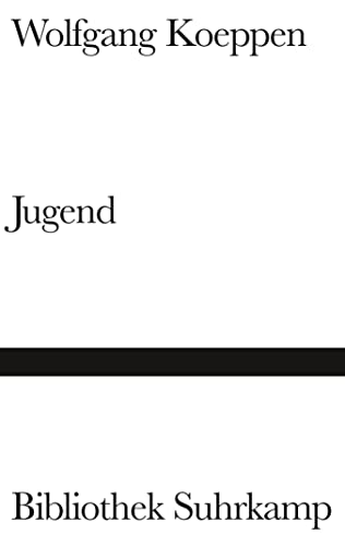 Jugend (Bibliothek Suhrkamp ; Bd. 500) (German Edition) (9783518015001) by Koeppen, Wolfgang