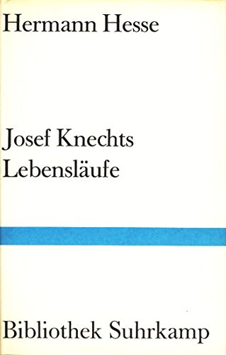 Josef Knechts LebenslaÌˆufe (Bibliothek Suhrkamp ; Bd. 541) (German Edition) (9783518015414) by Hesse, Hermann