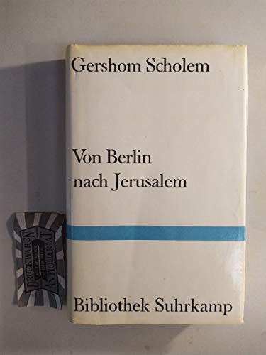 Von Berlin nach Jerusalem. Jugenderinnerungen. (= Bibliothek Suhrkamp Band 555). - Scholem, Gershom