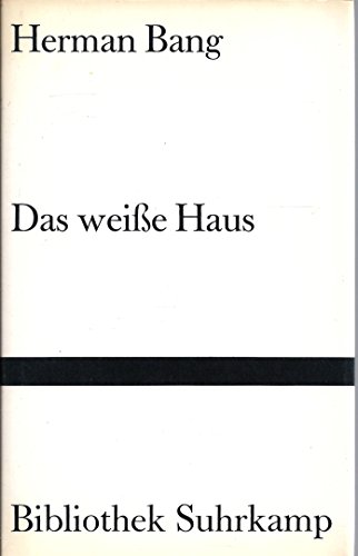 Das weiße Haus. Aus dem Dänischen von Walter Boehlich. Bibliothek Suhrkamp (BS) Band 586.