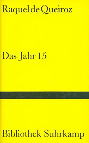 Stock image for Das Jahr 15. Roman. Aus dem brasilianischen Portugiesisch von Ingrid Schwamborn. Bibliothek Suhrkamp Nr. 595 for sale by Hylaila - Online-Antiquariat