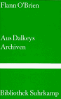Aus Dalkeys Archiven - Dtsch. Von Harry Rowohlt - Flann O'Brien