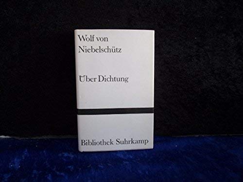 Über Dichtung. Bibliothek Suhrkamp ; Bd. 637. - Niebelschütz, Wolf von