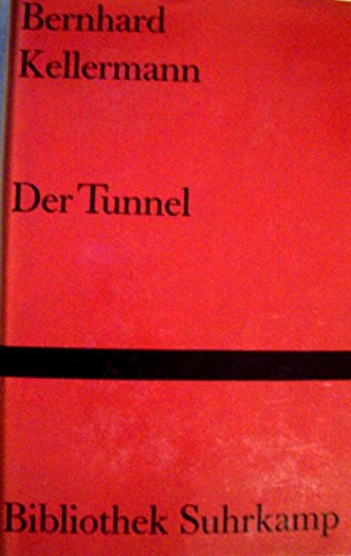 Der Tunnel: Roman (Bibliothek Suhrkamp)