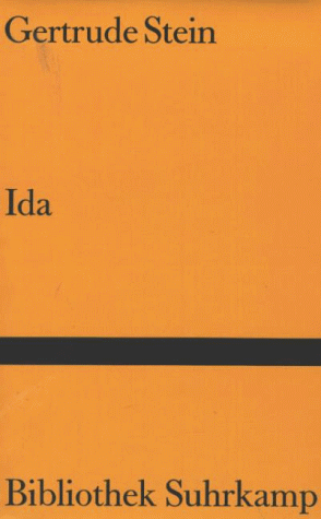 Ida : e. Roman. Aus d. Amerikan. von Marie-Anne Stiebel / Bibliothek Suhrkamp ; Bd. 695 - Stein, Gertrude