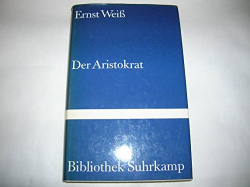 Imagen de archivo de Der Aristokrat : Boetius von Orlamnde / Roman. Bibliothek Suhrkamp Band 702. a la venta por Antiquariat KAMAS