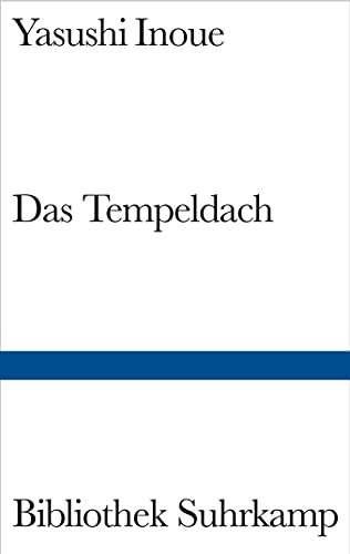 Das Tempeldach: Ein historischer Roman (9783518017098) by Inoue, Yasushi