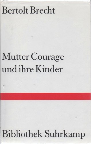 9783518017104: Mutter Courage und ihre Kinder: Eine Chronik aus dem Dreissigjährigen Krieg (Bibliothek Suhrkamp) (German Edition)